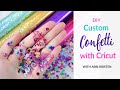 DIY Confetti with Cricut - Cricut Party Foil Custom Confetti Craft