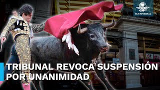 Revocan suspensión provisional de corridas de toros en la CDMX