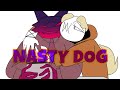 NASTY DOG | oc animation meme