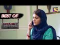 Best Of Crime Patrol - The Missing Girl - Full Episode