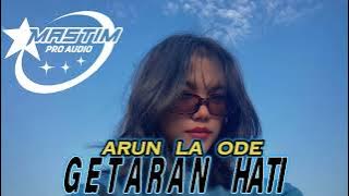 ARUN X MINGKO GETARAN HATI NEW MASTIM PRO AUDIO
