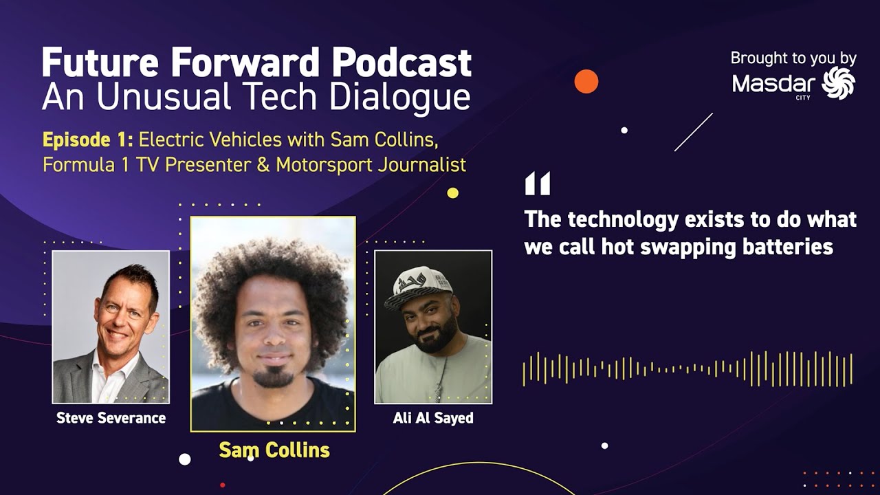 Future Forward Podcast  |  Episode 1: Electric Vehicles with Sam Collins