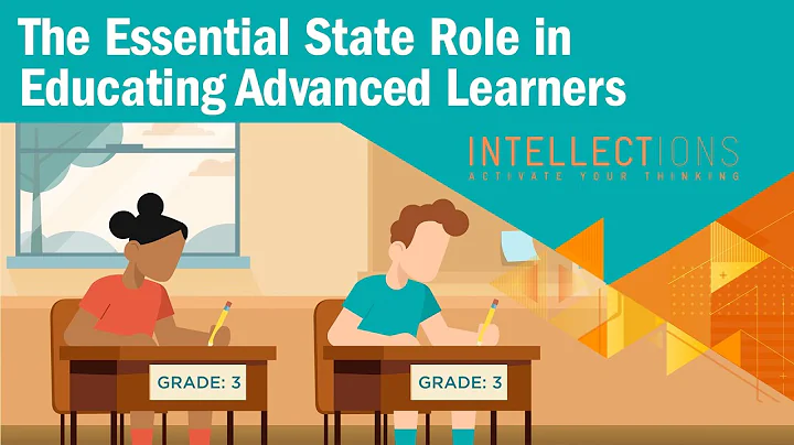 The Essential State Role in Educating Advanced Learners | Intellections - DayDayNews