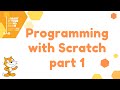 Programming with Scratch pt  1