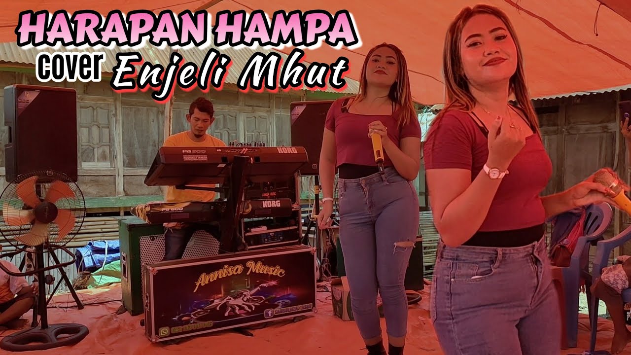 HARAPAN HAMPA - ENJELI MHUT _ version - ANNISA MUSIC
