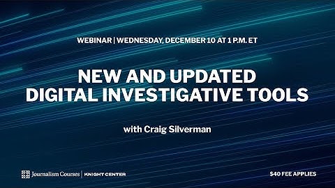 Workshop: New and updated digital investigative tools