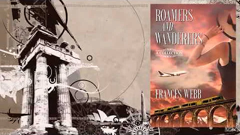 Roamers and Wanderers by Frances Webb