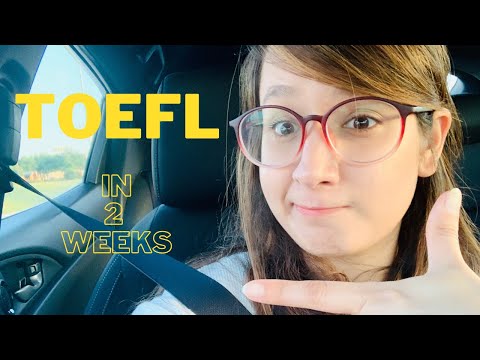 HOW TO PREPARE FOR TOEFL IN JUST 2 WEEKS - 2022 EDITION
