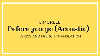 Before you go (Acoustic) - Cimorelli | Lyrics and french translation