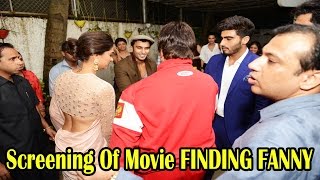 Finding Fanny Special Screening With Amitabh Bachchan Deepika, Arjun, Ranveer