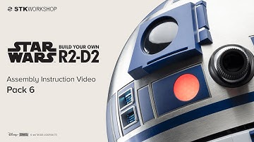 Build Your Own R2-D2 - Pack 6 Assembly Instruction Video
