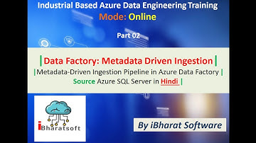 09.Metadata-Driven Ingestion Pipeline in Azure Data Factory in Hindi - Part 02 #ibharatsoftware