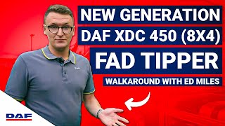 New Generation DAF XDC 450 (8x4) FAD Tipper Walkaround with Ed Miles