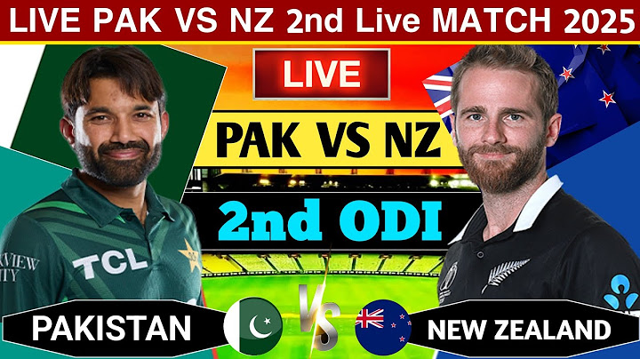 How to watch new zealand vs pakistan live | pak vs nz 2nd odi live score today