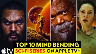 Top 10 Must-Watch Sci-Fi TV Shows on Apple TV + | Exploring Futuristic Worlds with this sci-fi shows