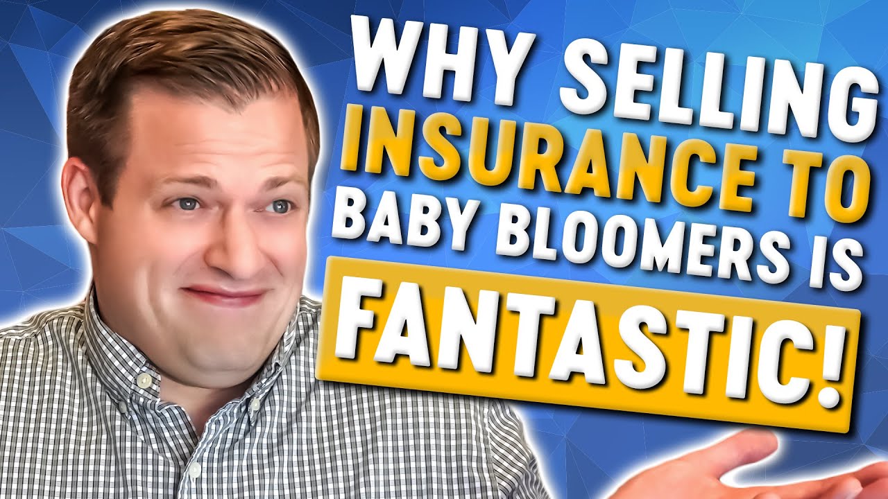 Selling Insurance To Baby Boomers: Why I Am ALL In!