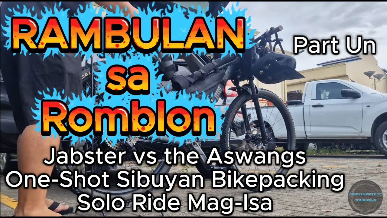 Rambulan sa Romblon - A Bikepacking Journey - Part Un - Jabster vs the Aswangs - Sibuyan Solo Ride