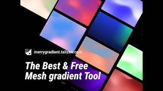 A free tool to create dynamic mesh gradients.