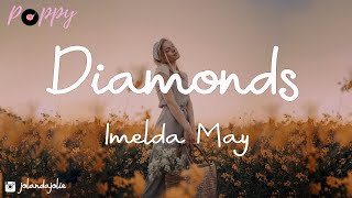 Imelda May - Diamonds (Lyrics)