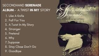 SECONDHAND SERENADE FULL ALBUM - A Twist In My Story