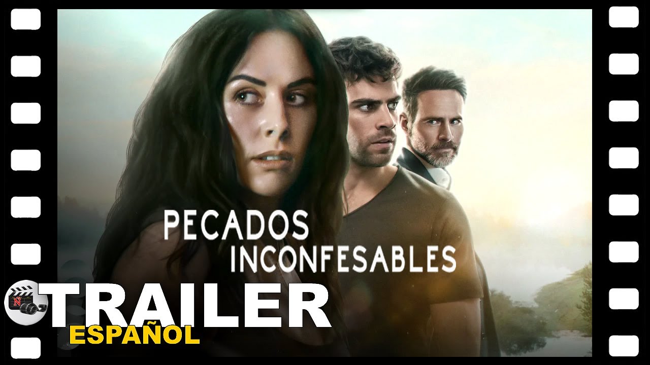 📺 PECADOS INCONFESABLES | SERIE TRAILER ESPAÑOL | 30 Julio/25 - NETFLIX ...