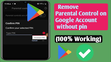 How To Remove Parental Control on Google Account Without Password (2024)