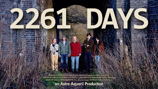 2261 Days (short film) | an Astra Aquarii Production