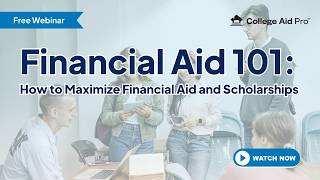 5.21.26  Financial Aid 101: How to Maximize Financial Aid & Scholarships