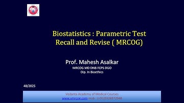 Biostatistics Module -Parametric Test -MRCOG