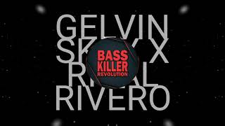 GELVIN SKAY X RIVAL RIVERO   KITA KANGEN  BASSKILLER REVOLUTION  89 R