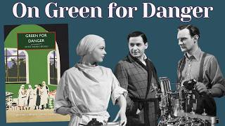 WW2 and the Golden Age | a discussion on Green for Danger by Christianna Brand (1944)