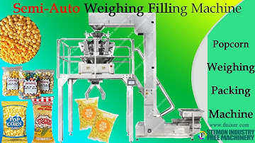 Semi automatic weighing machine for filling popcorn into premade bag package┃