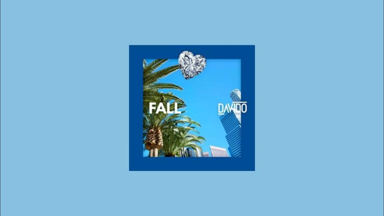 Davido - Fall (Slowed + Reverb) Davido - Fall (Slowed + Reverb)