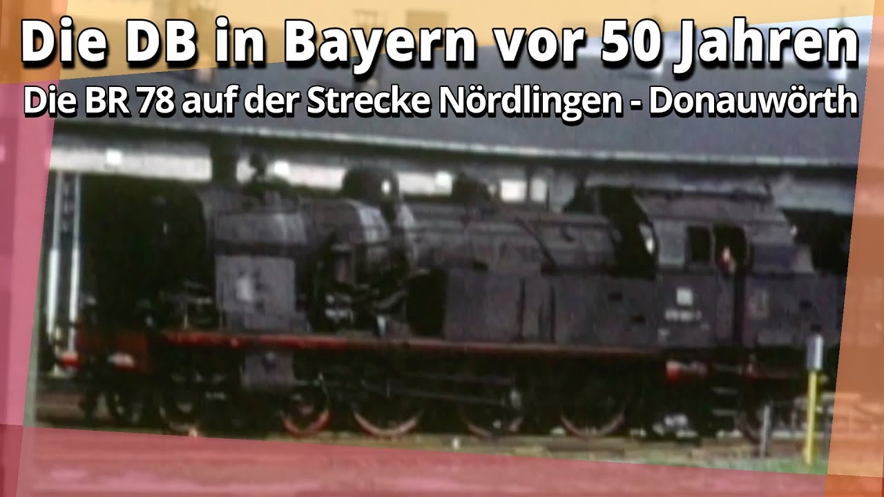 BR 78 auf der Strecke Nördlingen - Donauwörth