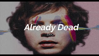 Beck - Already Dead (Subtitulada Español / Inglés)