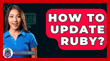 How To Update Ruby? - Next LVL Programming