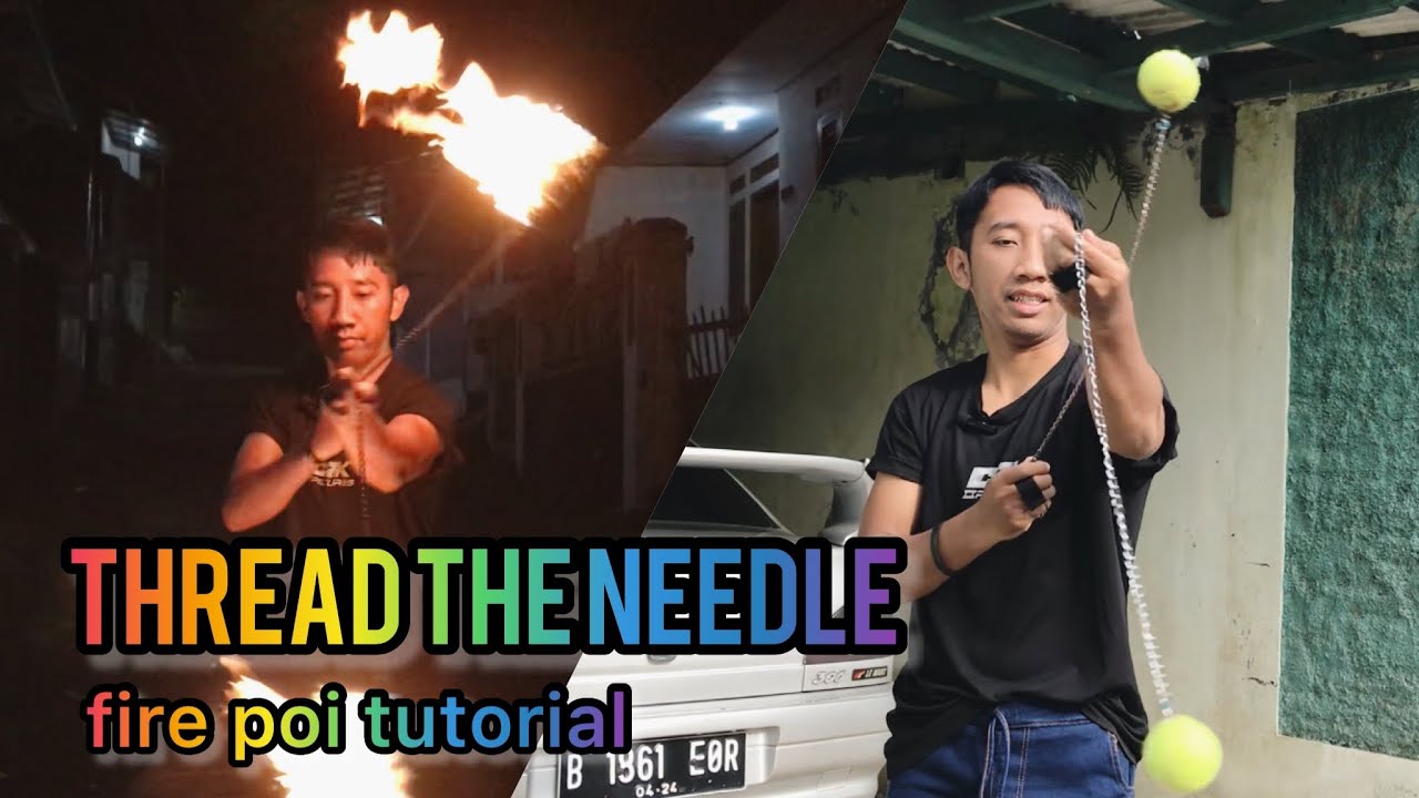 How to THREAD THE NEEDLE fire poi tutorial 