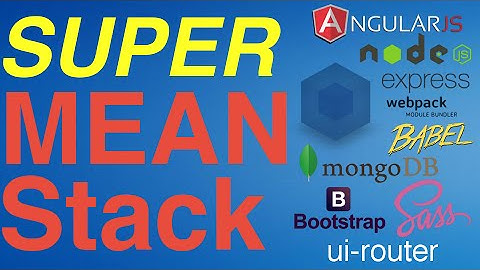 Super MEAN Stack Tutorial: Angular, Node/Express, Webpack, MongoDB, SASS, Babel/ES6, Bootstrap