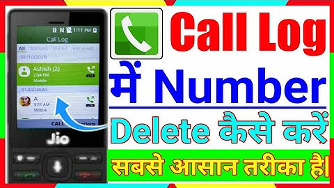 Jio Phone Call Log Me Number Delete kaise kare | जिओ फोन कॉल लॉग मे नंबर डिलीट कैसे करें