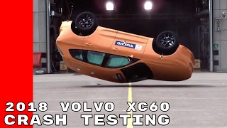 2018 Volvo XC60 Crash Testing 2018 Volvo XC60 Crash Testing