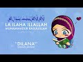 La ilaha illallah muhammadur rasulullah  muslima qizaloq  by dilana and subhanmuslim