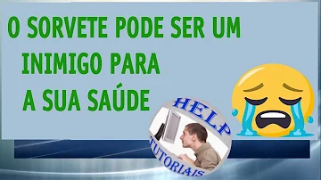 O que acontece se tomar muito sorvete?