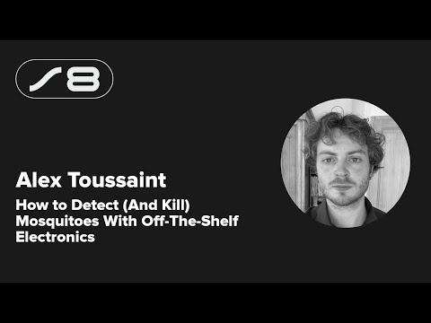 Alex Toussaint — How to Detect (and Kill) Mosquitoes With Off-the-Shelf Electronics (Supercon 2024)
