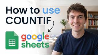 How to Use COUNTIF in Google Sheets (Quick Guide)