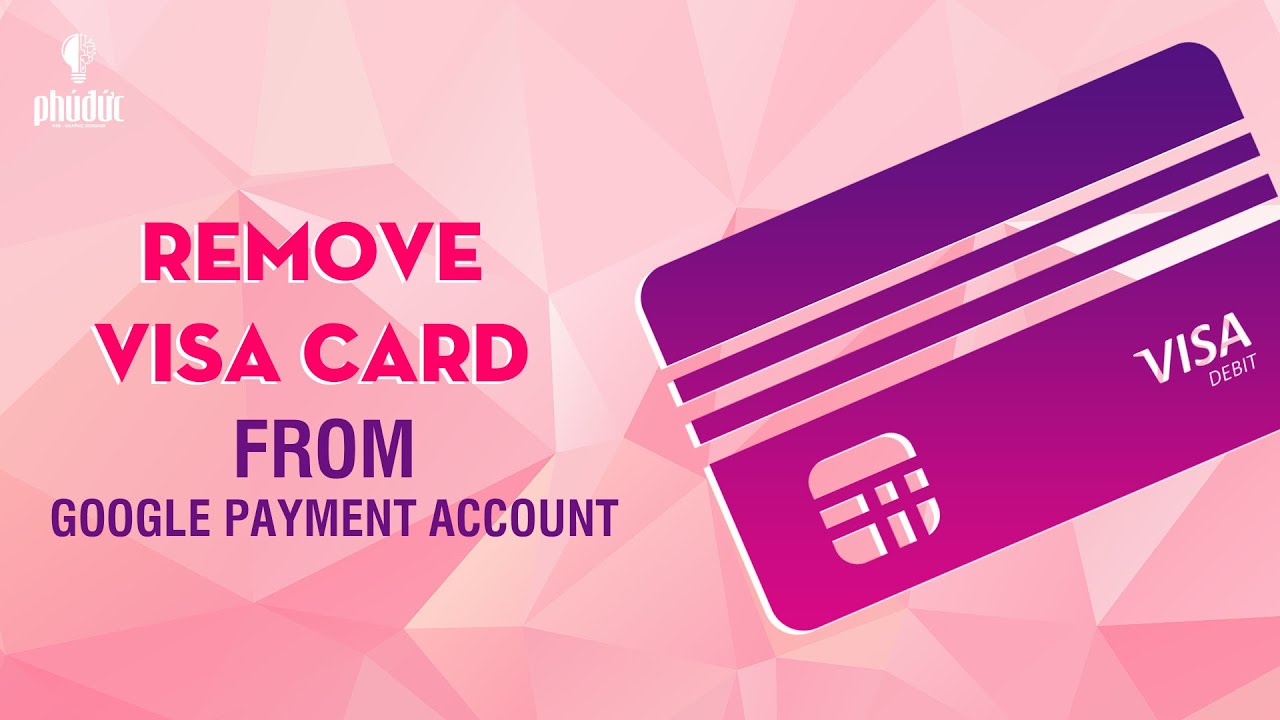 X a Ho n To n Th Visa Ra Kh i T i Kho n Google How To Remove Card x-a-ho-n-to-n-th-visa-ra-kh-i-t-i-kho-n-google-how-to-remove-card
