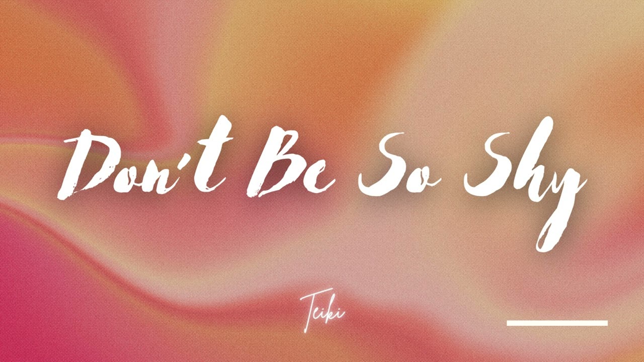 Teiki - Don't Be So Shy (Noxxare) 2026
