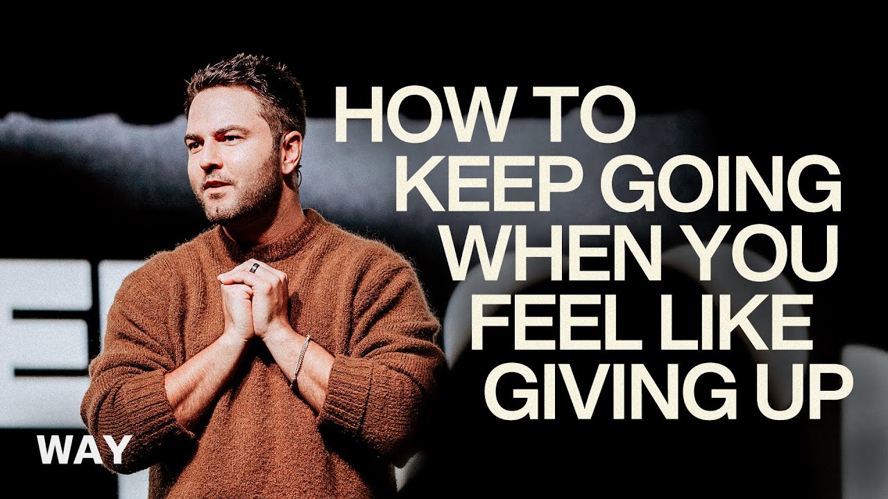 When You Feel Like Giving Up | Luke Lezon
