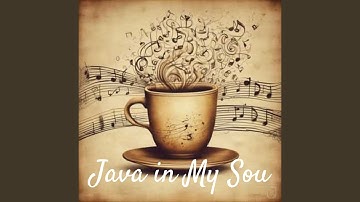 Java in My Sou