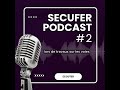 🎙️ Podcast 2 - SECUFER : Les 5 risques ferroviaires que tout intervenant doit connaître