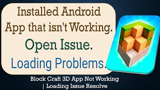 How to Fix an Installed Android Block Craft 3D App that isn't Working. screenshot 3